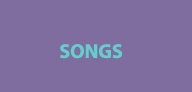Songs!!
